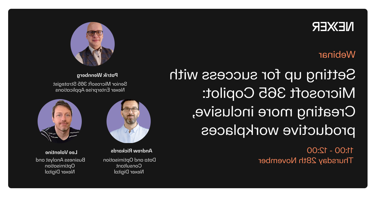 Text reads: Webinar: Setting up for success with Microsoft 365 Copilot: Creating more inclusive, productive workplaces. 11:00 - 12:00, Thursday 28th November